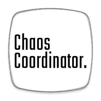 Coordinateur du Chaos - Typographie Diction - Magnet carré - blanc - Devant