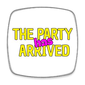 THE PARTY HAS ARRIVED, KANN LOS GEHEN MAUS - Viereckiger Kühlschrankmagnet - Weiß - Vorne