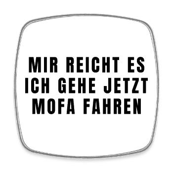 Mofa Spruch - Viereckiger Kühlschrankmagnet - Weiß - Vorne