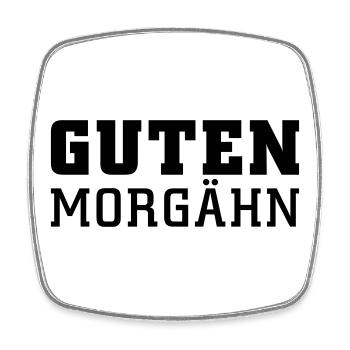 Guten Morgähn - Viereckiger Kühlschrankmagnet - Weiß - Vorne