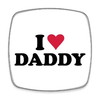 i love daddy - Square fridge magnet - white - Front
