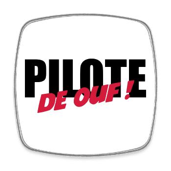 Pilote de ouf ! - Magnet carré - blanc - Devant