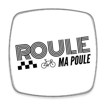   Roule ma poule / cyclisme - Magnet carré - blanc - Devant