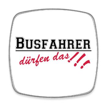 Busfahrer Bus Omnibus Kraftfahrer dürfen...(25) - Viereckiger Kühlschrankmagnet - Weiß - Vorne