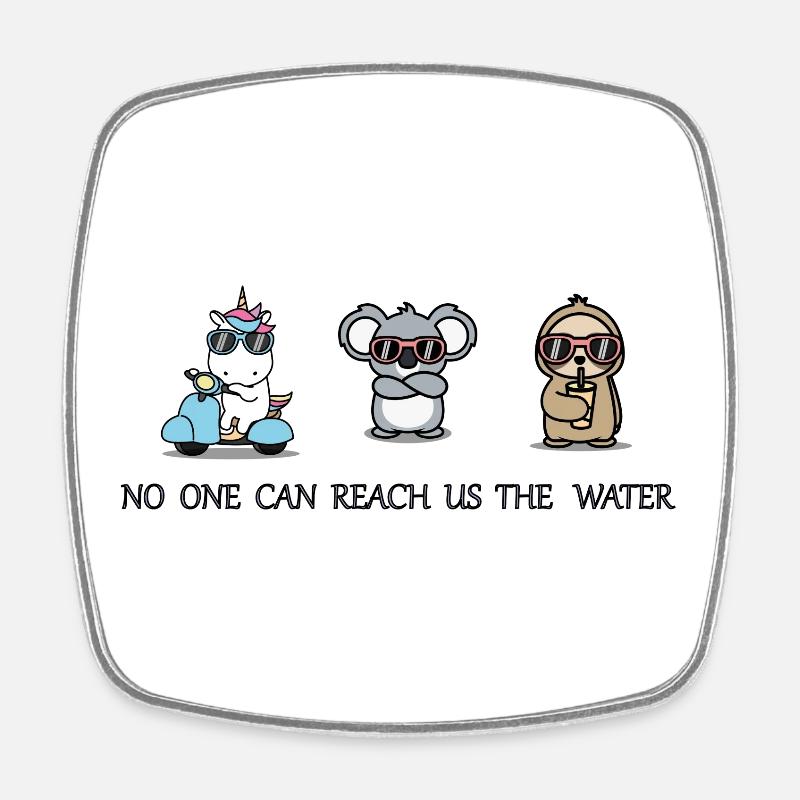 No one can reach us the Water - Square fridge magnet - white