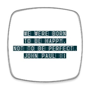 Born to Be Happy - Square fridge magnet - white - Front