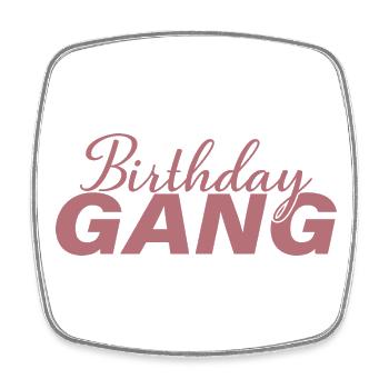 Anniversaire Gang Matching Groupe Fête d’Anniversaire Cadeau - Magnet carré - blanc - Devant