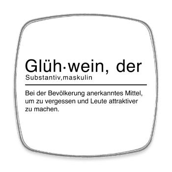 Glühwein Duden Spruch Lustig Schwarz - Viereckiger Kühlschrankmagnet - Weiß - Vorne