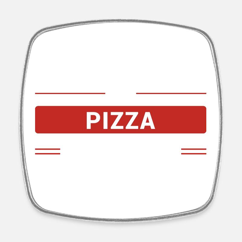 La Pizza, c'est Sacré - Magnet carré - blanc