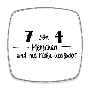 7 von 4 Menschen sind mit Mathe überfordert - Viereckiger Kühlschrankmagnet - Weiß - Vorne