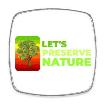Let's preserve nature - Square fridge magnet - white - Front