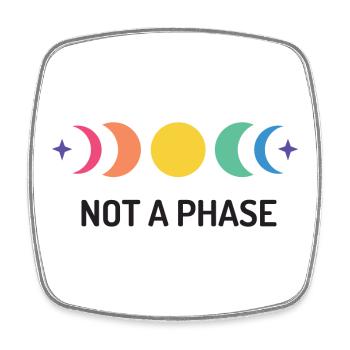 LGBT Pride Month - Keine Phase - Viereckiger Kühlschrankmagnet - Weiß - Vorne