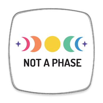 LGBT Pride Month - Keine Phase - Viereckiger Kühlschrankmagnet - Weiß - Vorne