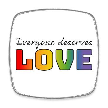 LGBT T Shirt Rainbow everyone deserves love - Square fridge magnet - white - Front