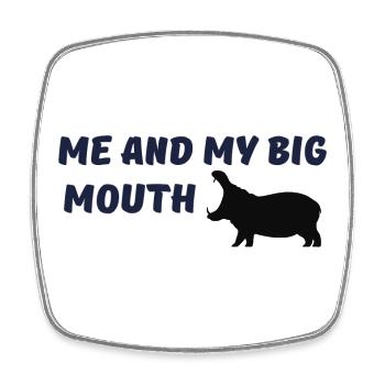 Me and my big mouth - Square fridge magnet - white - Front