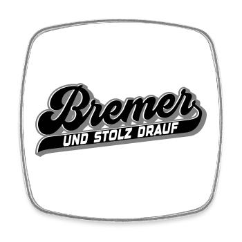 Bremer und Stolz drauf | Farben änderbar - Viereckiger Kühlschrankmagnet - Weiß - Vorne