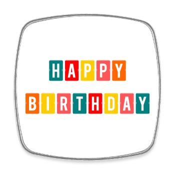 HAPPY BIRTHDAY. HAPPY BIRTHDAY. ANNIVERSARY. - Square fridge magnet - white - Front