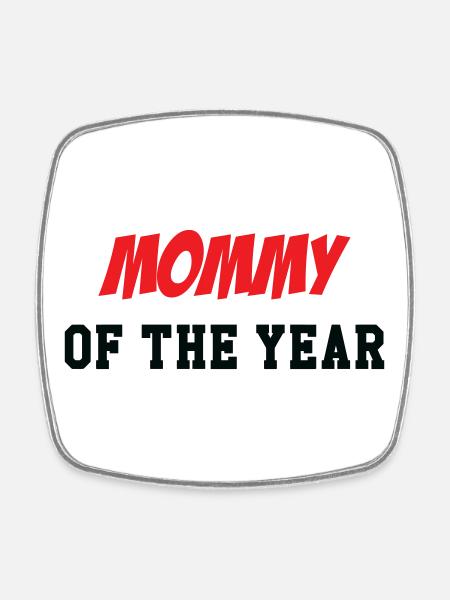 Mom of the Year - Mother's Day - Square fridge magnet - white