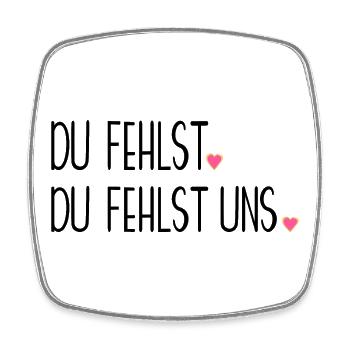ABSCHIED TRAUER - DU FEHLST UNS - Viereckiger Kühlschrankmagnet - Weiß - Vorne