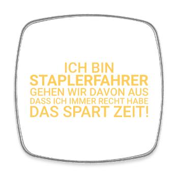 Staplerfahrer Zeit Sparen Gabelstaplerfahrer - Viereckiger Kühlschrankmagnet - Weiß - Vorne