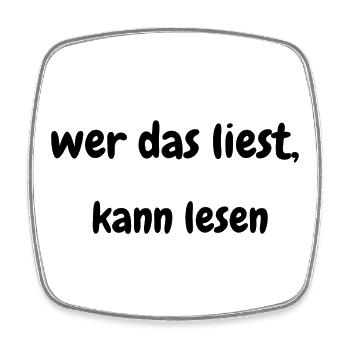 Wer das liest, kann lesen – Wortspiel Shirt - Viereckiger Kühlschrankmagnet - Weiß - Vorne