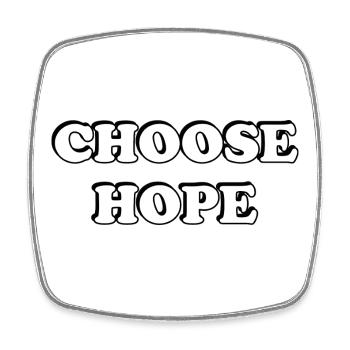 Choose Hope Bold Typography - Square fridge magnet - white - Front