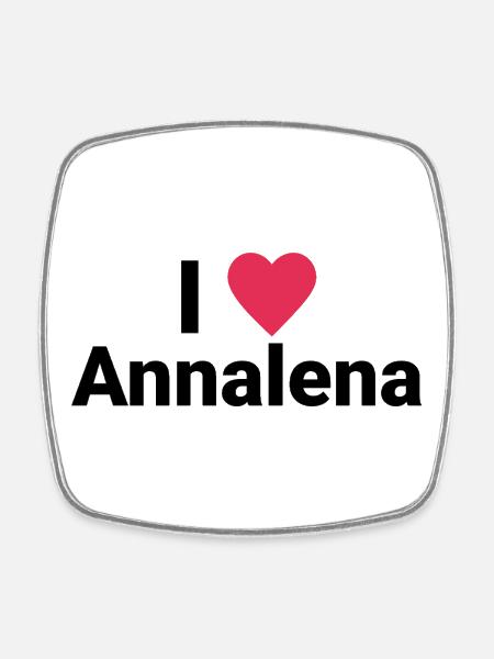 I LOVE ANNALENA - Square fridge magnet - white