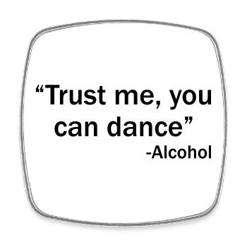 Trust me you can dance - Alcohol - Square fridge magnet - white - Front
