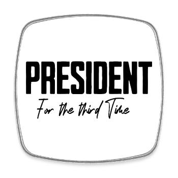 President for the third time in the USA - Square fridge magnet - white - Front