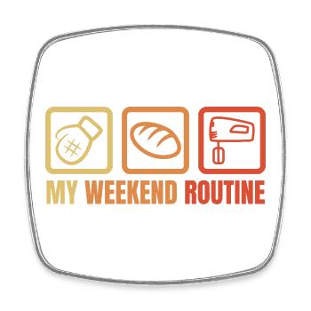 My Weekend Routine - Square fridge magnet - white - Front