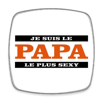 Je suis le papa le plus sexy - Magnet carré - blanc - Devant