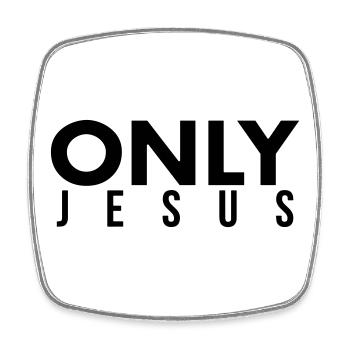 Only Jesus - Viereckiger Kühlschrankmagnet - Weiß - Vorne