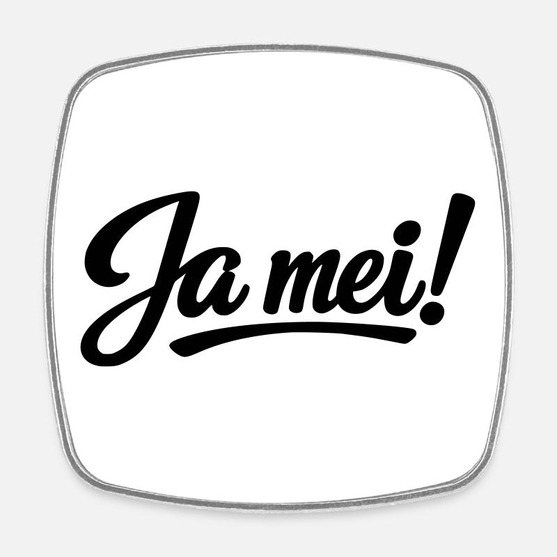 Ja mei - Viereckiger Kühlschrankmagnet - Weiß