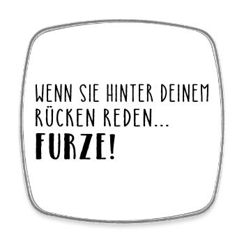 Wenn sie hinter deinem Rücken reden... - Viereckiger Kühlschrankmagnet - Weiß - Vorne