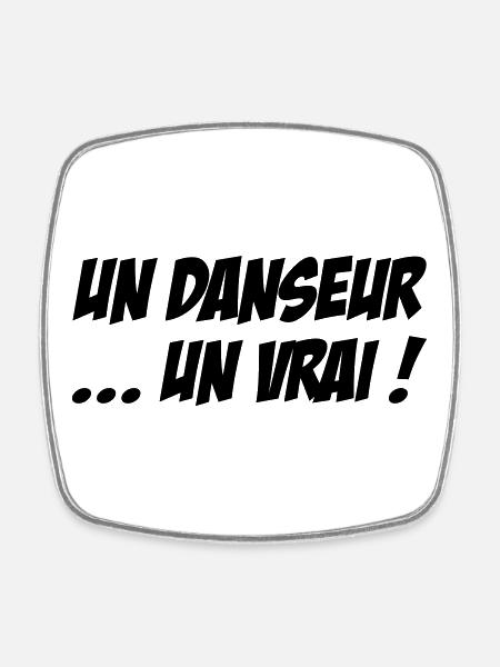 A dancer... a real - Square fridge magnet - white