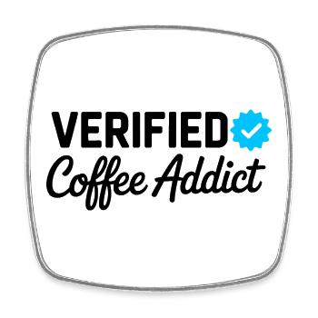 Verified Coffee Addict Funny Caffeine Lover Badge - Square fridge magnet - white - Front