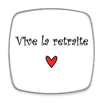 RETRAITE. RETRAITE. RETRAITEE. RETRAITE - Magnet carré - blanc - Devant