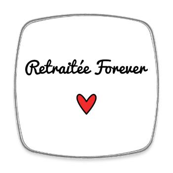 RETRAITEE. RETRAITE. BONNE RETRAITE. ANNIVERSAIRE. - Magnet carré - blanc - Devant