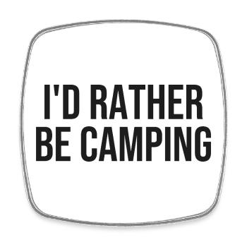 Lieber Camping als Drinnen - Viereckiger Kühlschrankmagnet - Weiß - Vorne