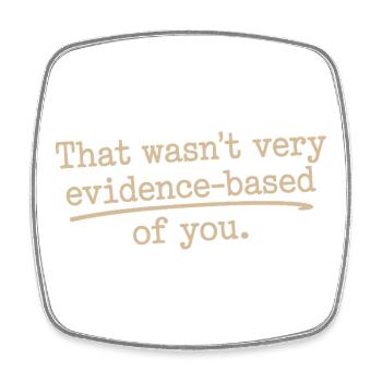 That Wasn't Evidence Based Medizin Labor Nerd Arzt - Viereckiger Kühlschrankmagnet - Weiß - Vorne
