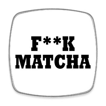 Merde au matcha - Magnet carré - blanc - Devant