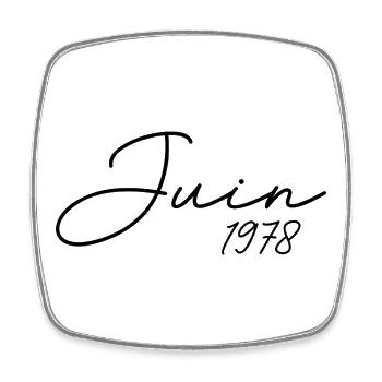 1978 Anniversaire Juin 1978 cadeau Juin 1978  - Magnet carré - blanc - Devant