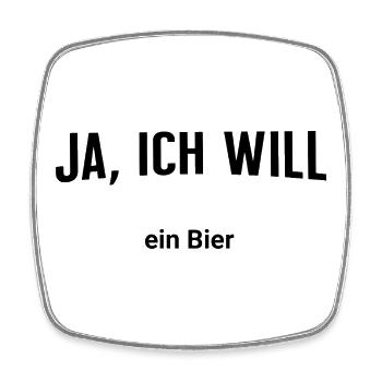 Ja, ich will - Ein Bier - Viereckiger Kühlschrankmagnet - Weiß - Vorne