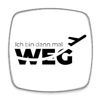 Ich bin dann mal weg - Viereckiger Kühlschrankmagnet - Weiß - Vorne