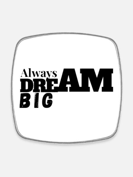 Bold Dream Big Typography Tee - Square fridge magnet - white
