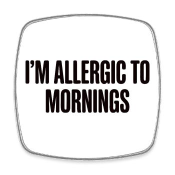 Vintage I'm Allergic To Morning - Square fridge magnet - white - Front