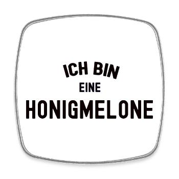 ICH BIN EINE HONIGMELONE Karneval Kostüm Melone - Viereckiger Kühlschrankmagnet - Weiß - Vorne