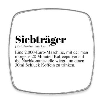 Siebträger Kaffee Spruch - Viereckiger Kühlschrankmagnet - Weiß - Vorne
