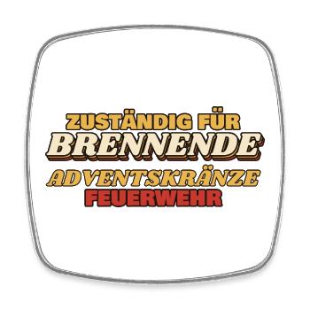 Zuständig für brennende Adventskränze - Viereckiger Kühlschrankmagnet - Weiß - Vorne