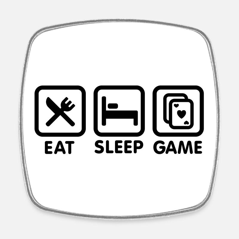Eat - Sleep - Poker Game - Magnet carré - blanc